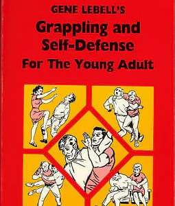 Gene Lebell Grappling and Self Defense